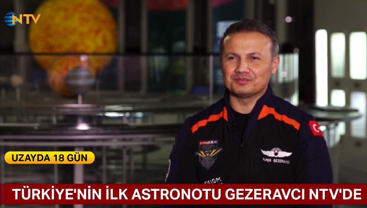 Alper Gezeravcı uzay yolculuğunu NTV'ye anlattı