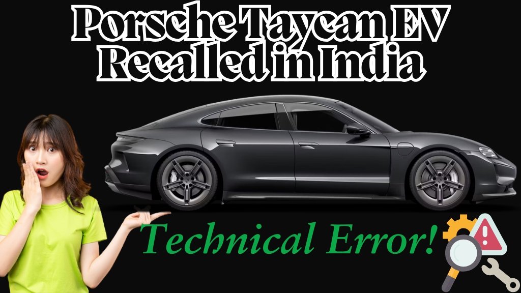 Porsche Taycan EV Recalled in India